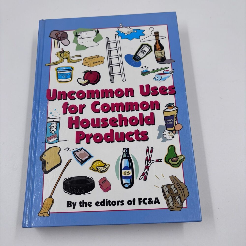 Uncommon Uses for Common Household Products Book FC&A Publishing Hardcover New